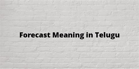 forecast meaning in telugu|forecast meaning in Telugu .